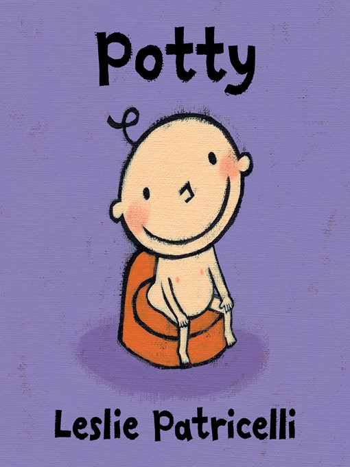 Title details for Potty by Leslie Patricelli - Wait list